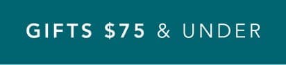 Gifts $75 and Under