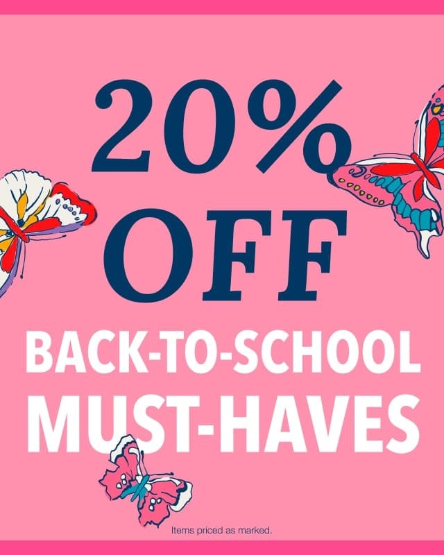 20% Off Back to School Must Haves