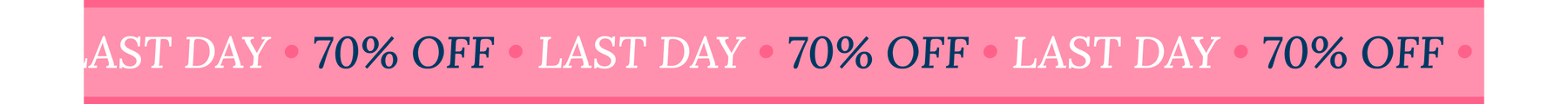 Last Day. 70% Off.